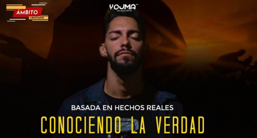 Con un mensaje transformador en Jesús, la película “Conociendo la Verdad” ha debutado en la plataforma de streaming edificante “Yojma TV”