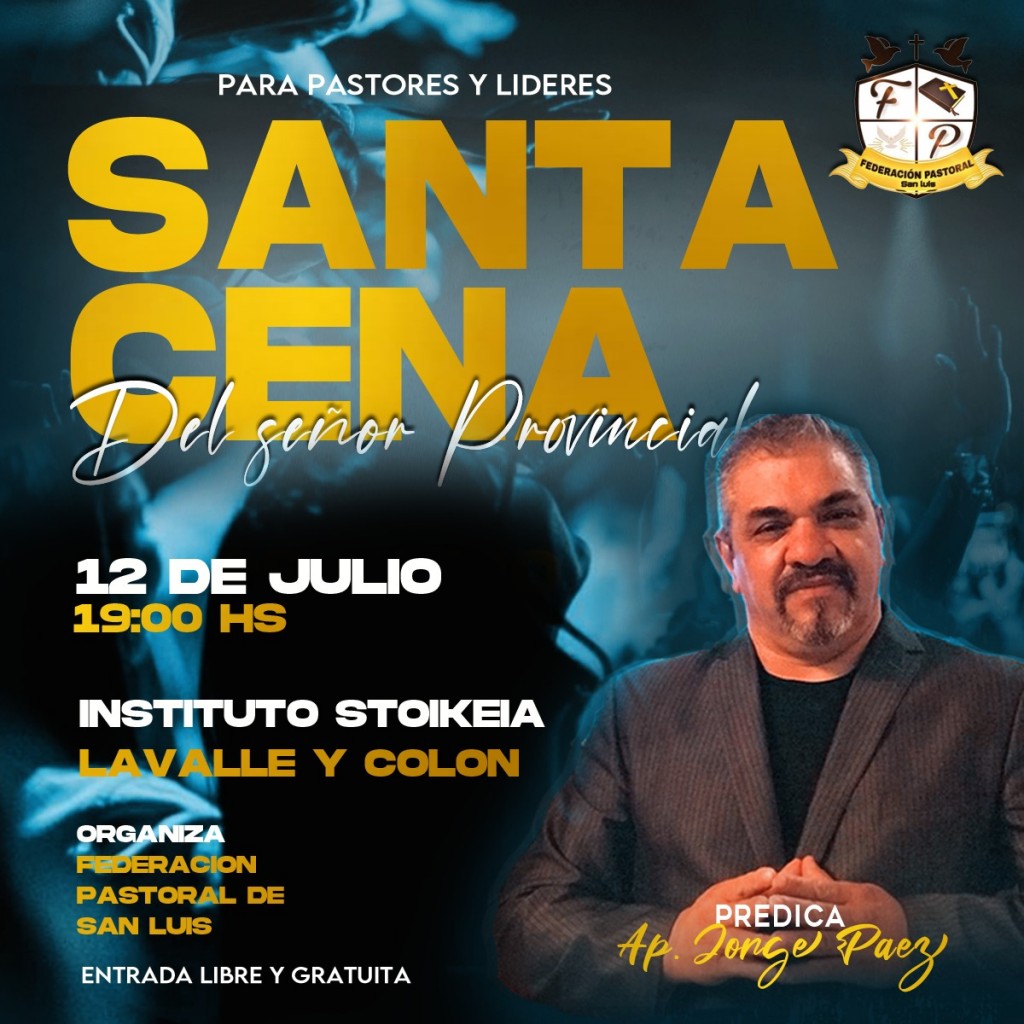 Gran Noche de Unidad en la Santa Cena de la Federación Pastoral de San Luis