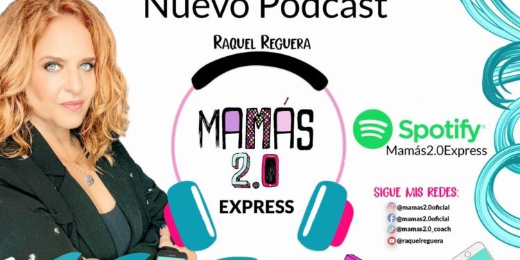 Raquel Reguera lanza los podcasts de su libro “Mamás 2.0 Express”